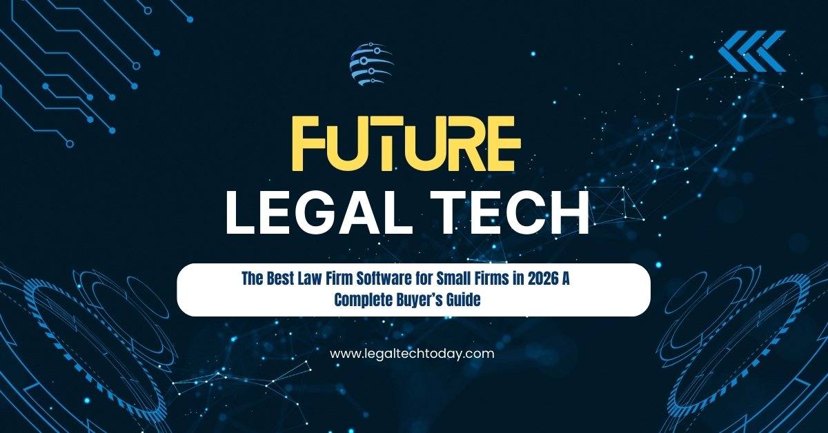 Best law firm software for small firms in 2026 with modern legal technology and AI tools