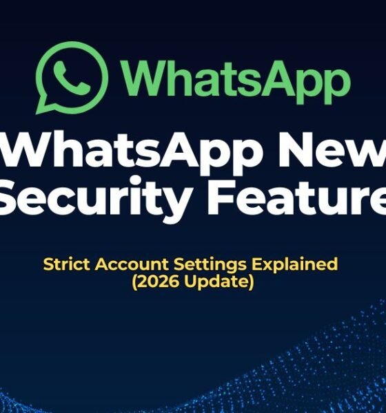 WhatsApp new security feature showing strict account settings to protect users from cyber attacks