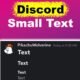 Small Text Discord